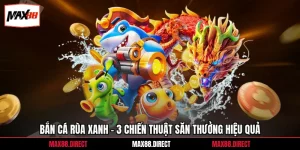 Bắn Cá Rùa Xanh