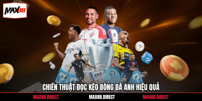 Soi Kèo Liverpool - Góc Nhìn Chuẩn Từ Chuyên Gia Max88 3 Chiến thuật đọc kèo bóng đá Anh hiệu quả