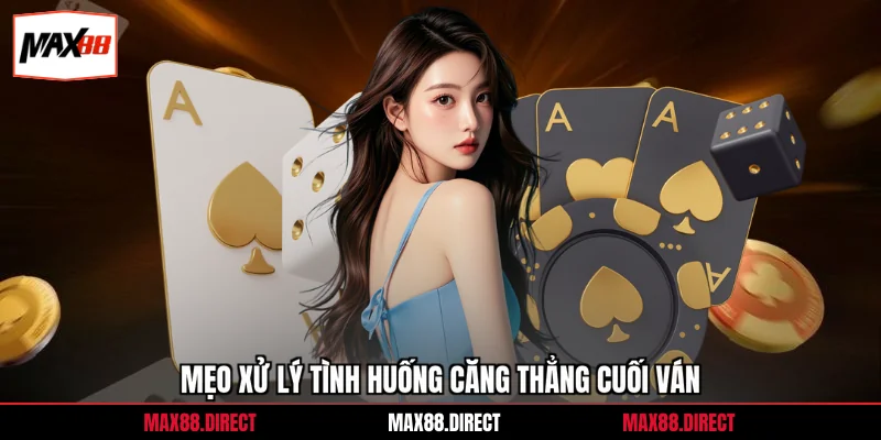 Cách Chơi Bài Catte - 3 Mẹo Làm Chủ Ván Đấu Game Online 3 Mẹo xử lý tình huống căng thẳng cuối ván