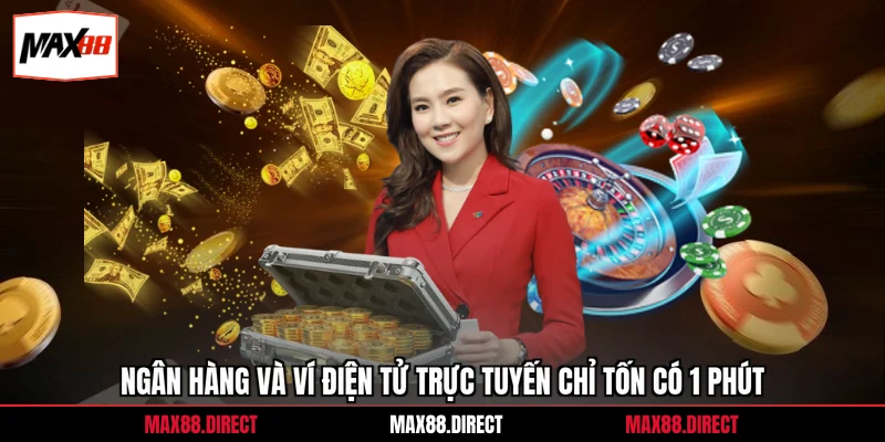 Nạp tiền 2 Ngân hàng và ví điện tử trực tuyến chỉ tốn có 1 phút