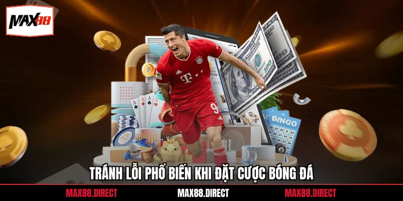 Tài Xỉu 3 Trái Là Gì - Góc Nhìn Kinh Nghiệm Từ Cao Thủ 3 Tránh lỗi phổ biến khi đặt cược bóng đá